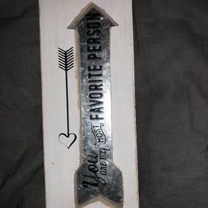 KIRKLANDS “you are my most favorite person” sign